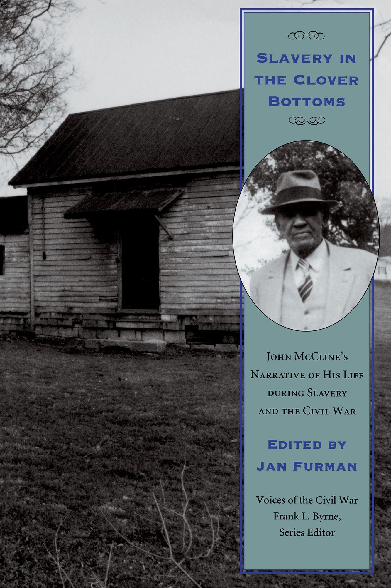 Slavery in the Clover Bottoms: John McCline's Narrative of His Life during Slavery and the Civil War