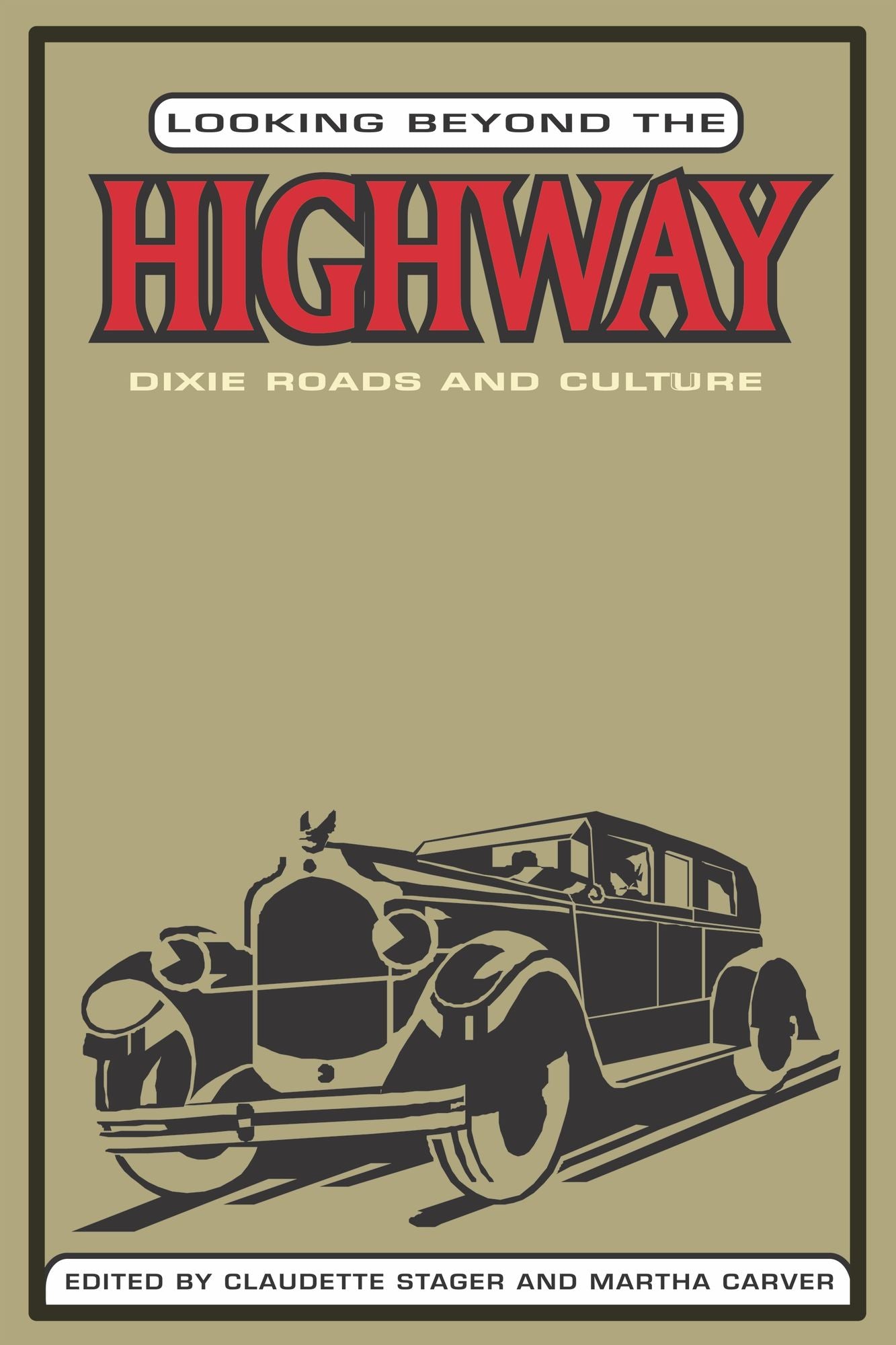 Looking Beyond the Highway: Dixie Roads and Culture