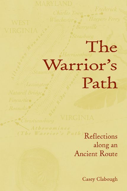 The Warrior's Path: Reflections along an Ancient Route