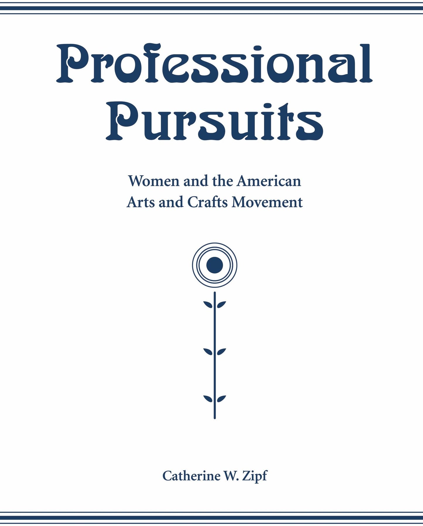 Professional Pursuits: Women and the American Arts and Crafts Movement