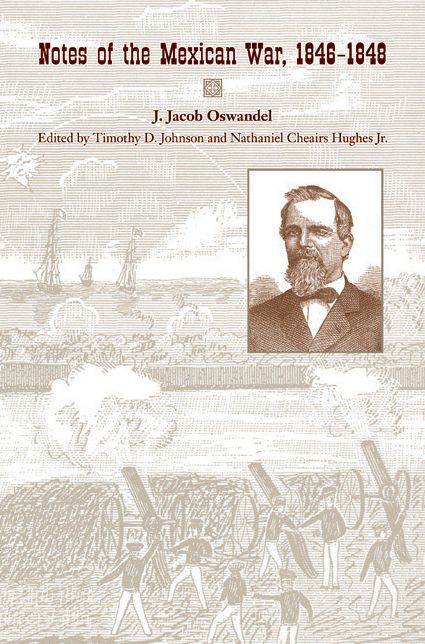 Notes of the Mexican War, 1846-1848