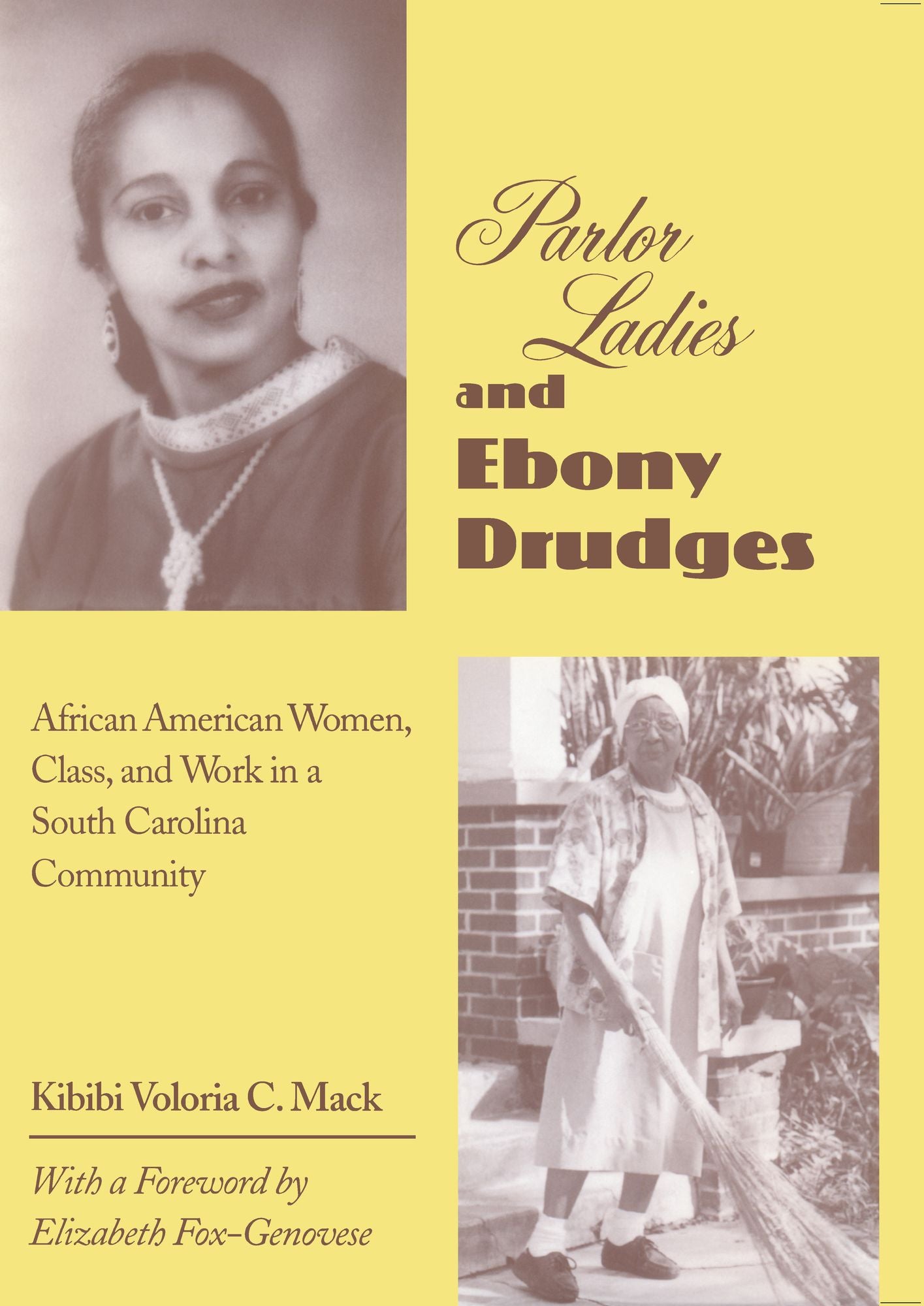Parlor Ladies & Ebony Drudges: African American Women