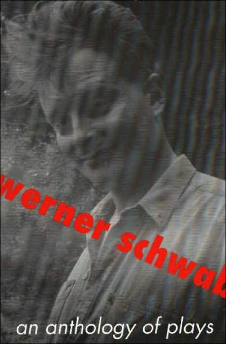 Anthology of Plays by Werner Schwab