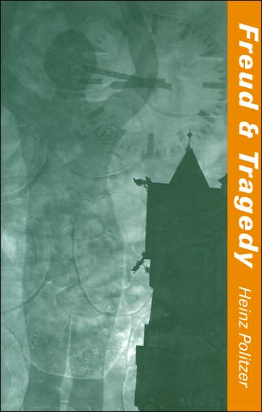Freud and Tragedy (Studies in Austrian Literature, Culture, and Thought Series)