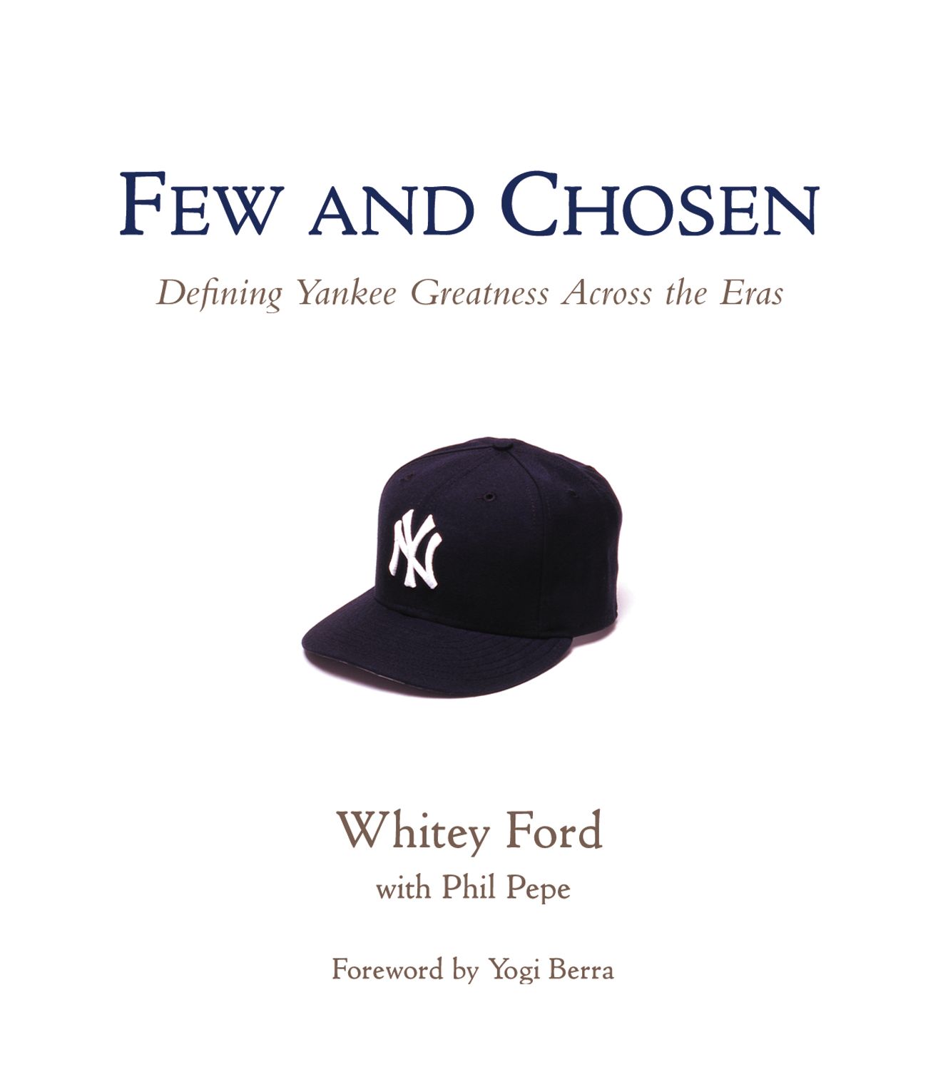 Few and Chosen Yankees: Defining Yankee Greatness Across the Eras