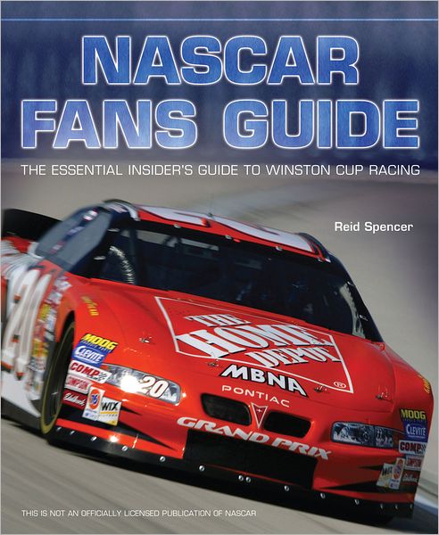 Nascar Fan's Guide: The Essential Insider's Guide to Winston Cup Racing