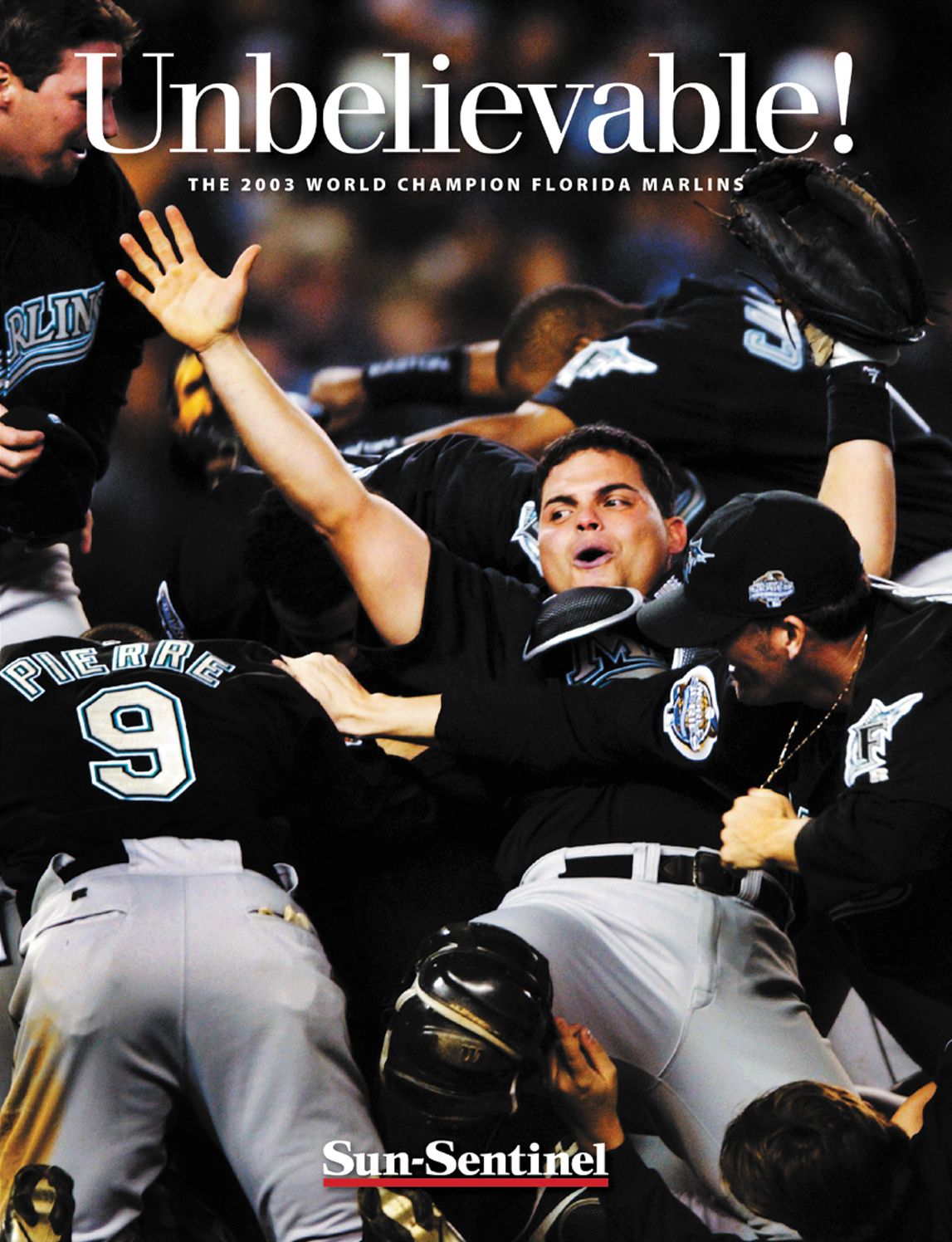 Unbelievable: 2003 World Champion Florida Marlins