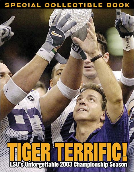 Tiger Terrific: LSU's Unforgettable 2003 Championship Season