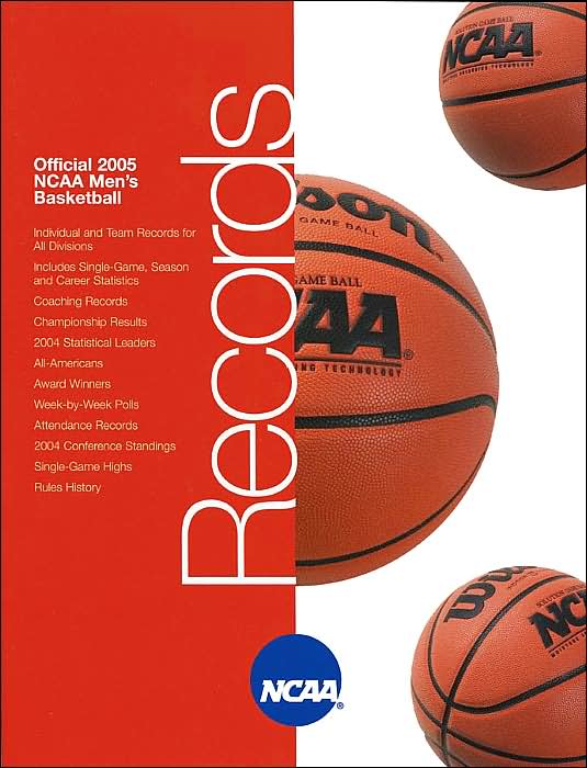 NCAA Records: Official 2005 NCAA Men's Basketball