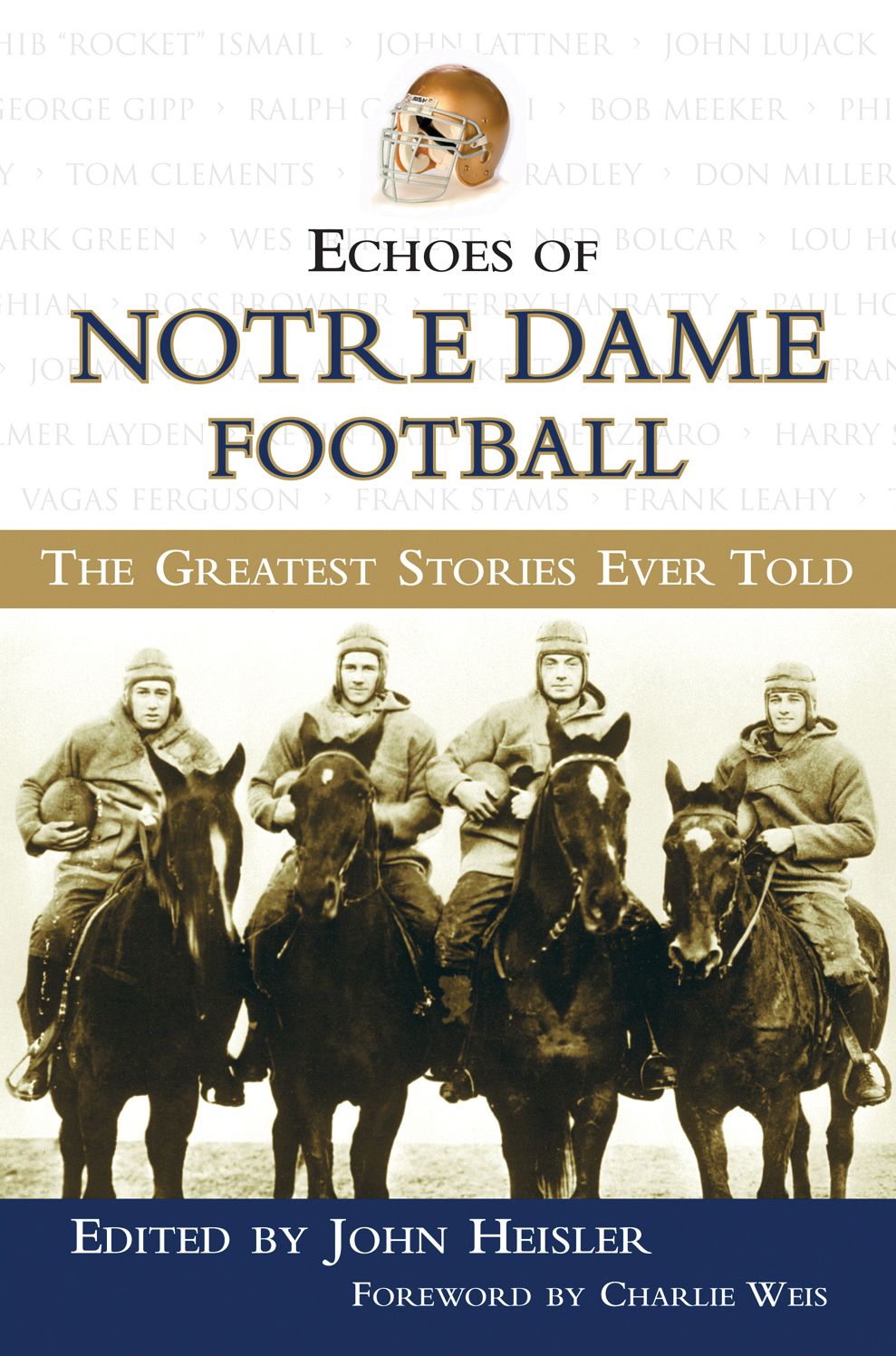 Echoes of Notre Dame Football: The Greatest Stories Ever Told