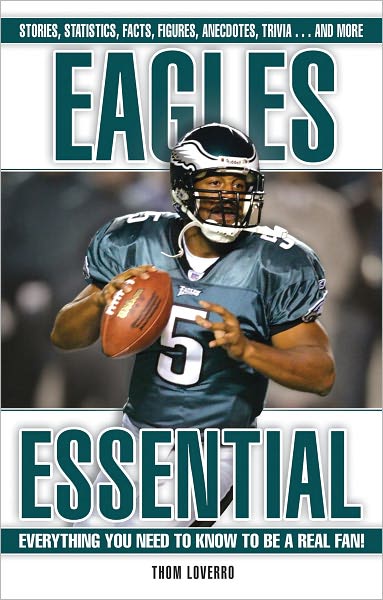 Eagles Essential: Everything You Need to Know to Be a Real Fan!