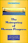 The Mainspring of Human Progress