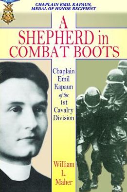 A Shepherd in Combat Boots: Chaplain Emil Kapaun of the 1st Cavalry Division