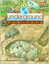 Exploring Underground Habitats