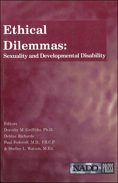 Ethical Dilemmas: Sexuality and Developmental Disability