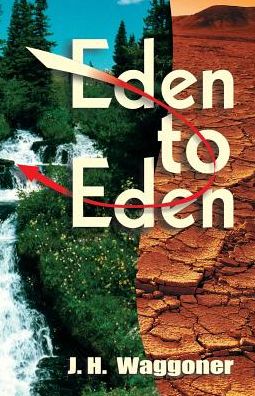 From Eden to Eden