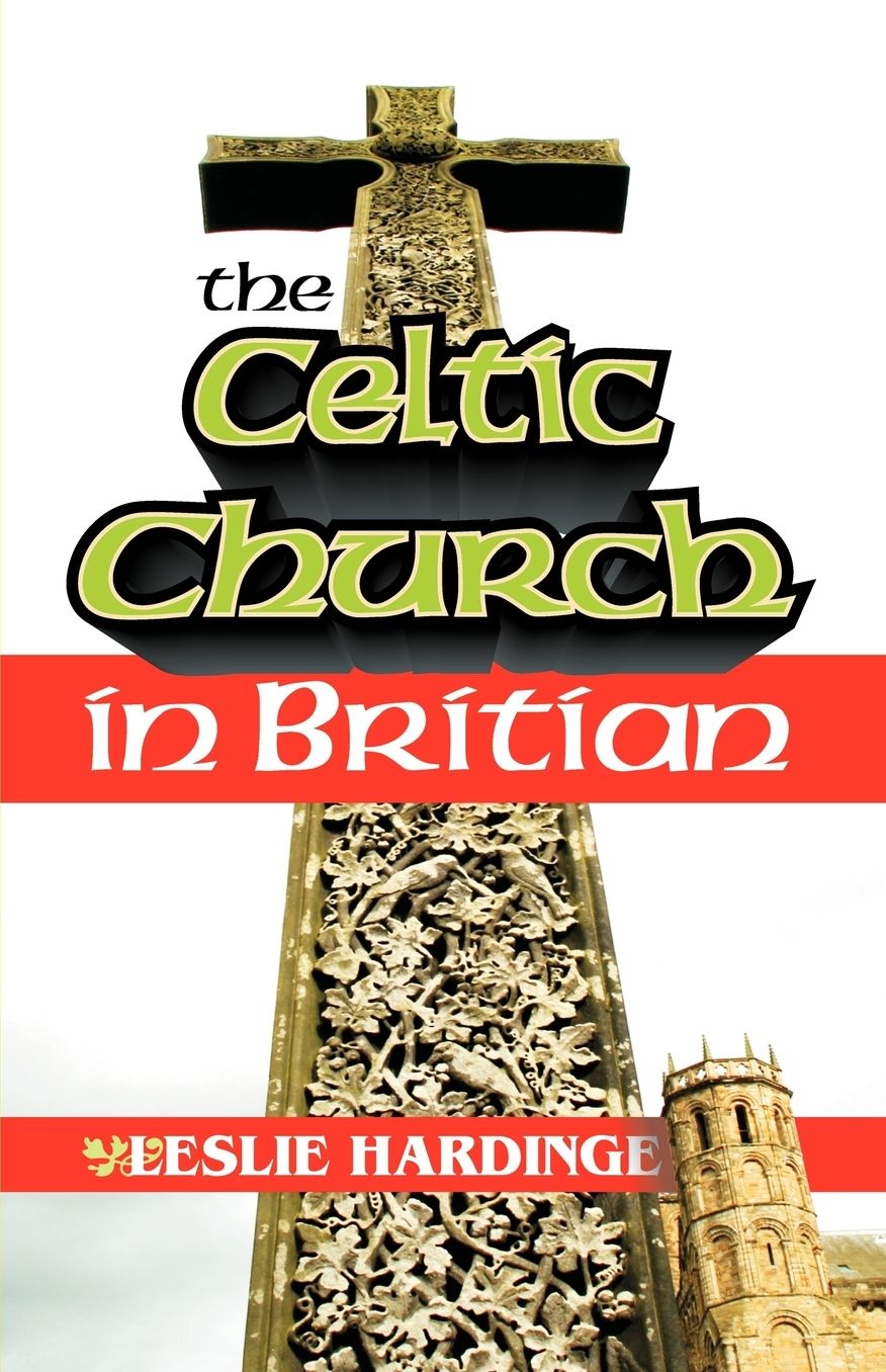 The Celtic Church In Britain
