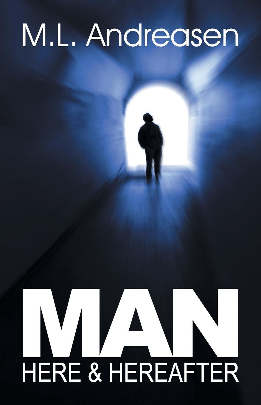Man--Here and Hereafter