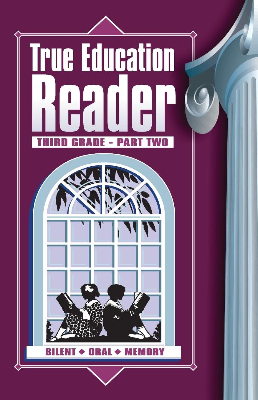 True Education Reader: Third Grade