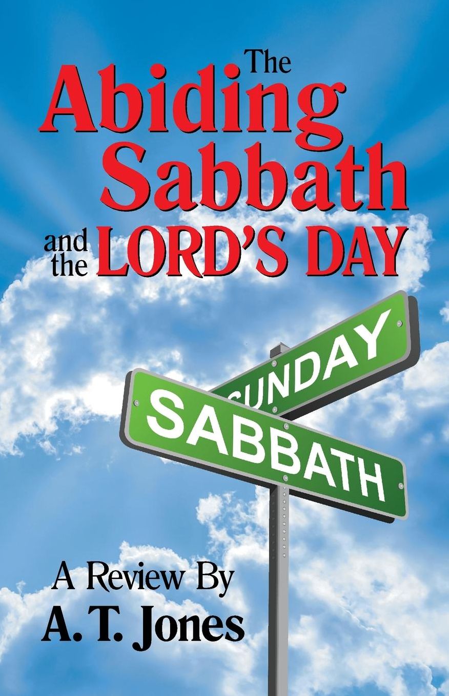 Abiding Sabbath and the Lord's Day