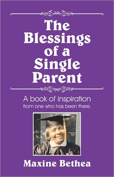 The Blessings Of A Single Parent