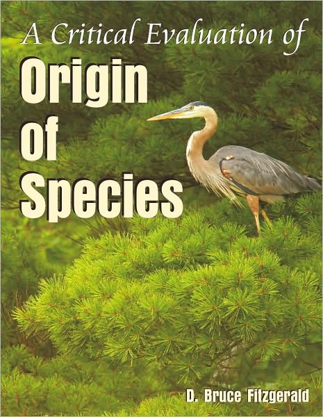 A Critical Evaluation of Origin of Species