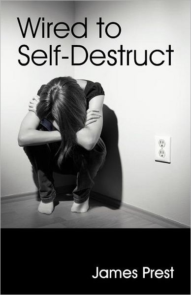 Wired To Self Destruct