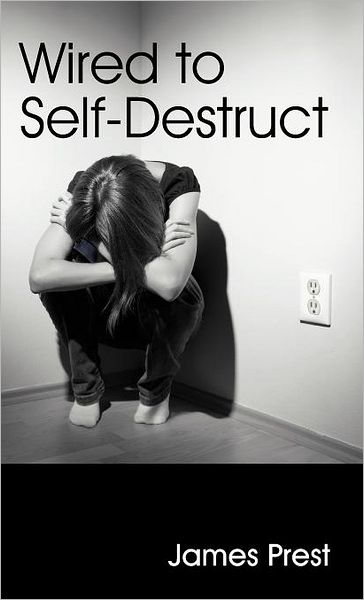 Wired To Self-Destruct