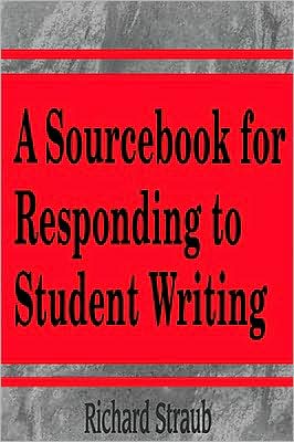 SourceBook for Responding to Student Writing