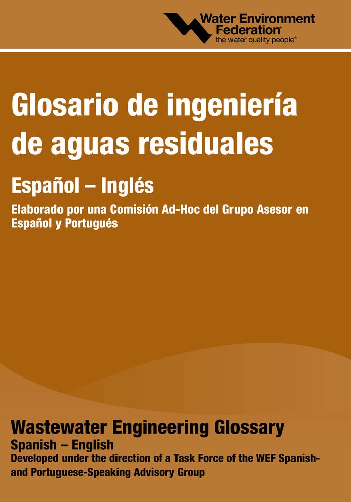 Glosario Ingenieria De Aguas Residuales / Wastewater Engineering Glossary (English - Spanish)