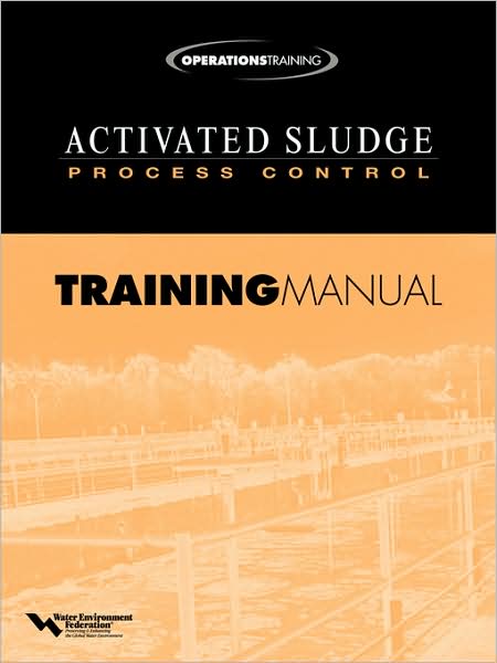 Activated Sludge Process Control Training Manual