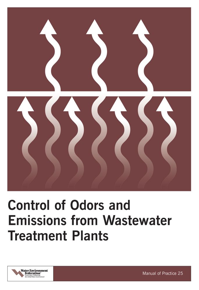 Control Of Odors And Emissions From Wastewater Treatment Plants - Mop 25