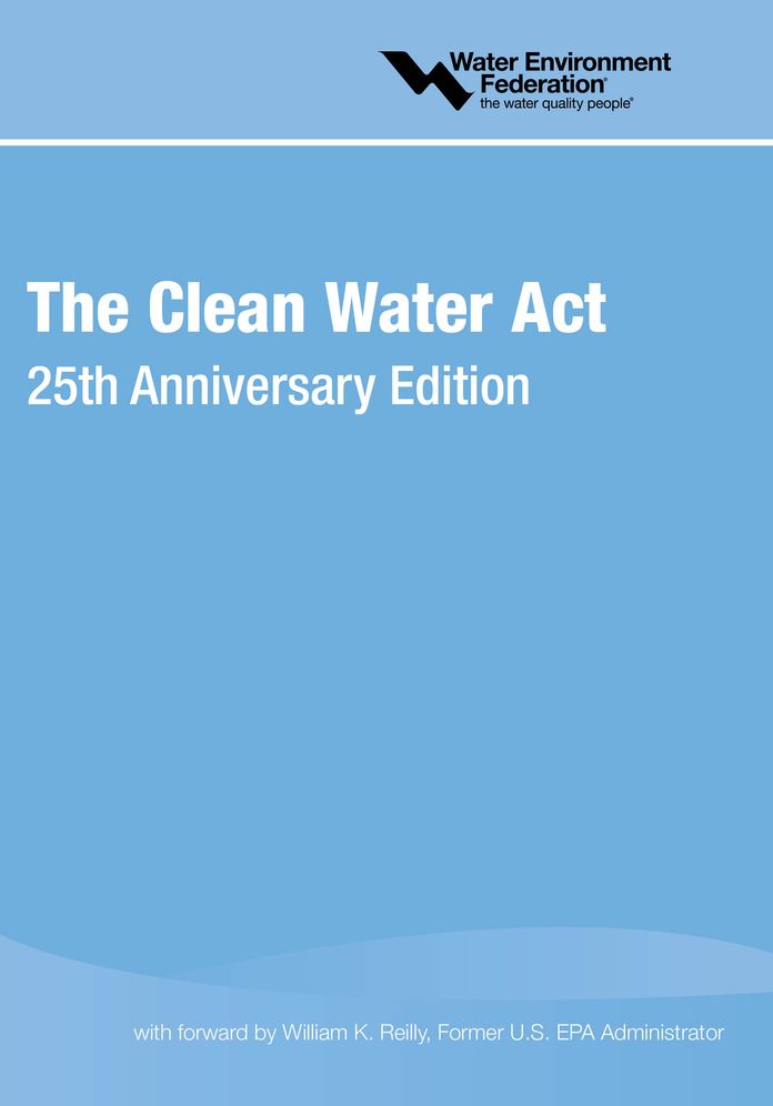 Clean Water Act: 25th Anniversary Edition