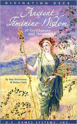 Ancient Feminine Wisdom: Of Goddesses and Heroines