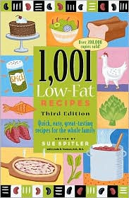 1001 Low-Fat Recipes: Quick, Easy, Great-Tasting Recipes for the Whole Family