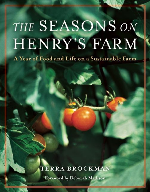 The Seasons on Henry's Farm: A Year of Food and Life on a Sustainable Farm