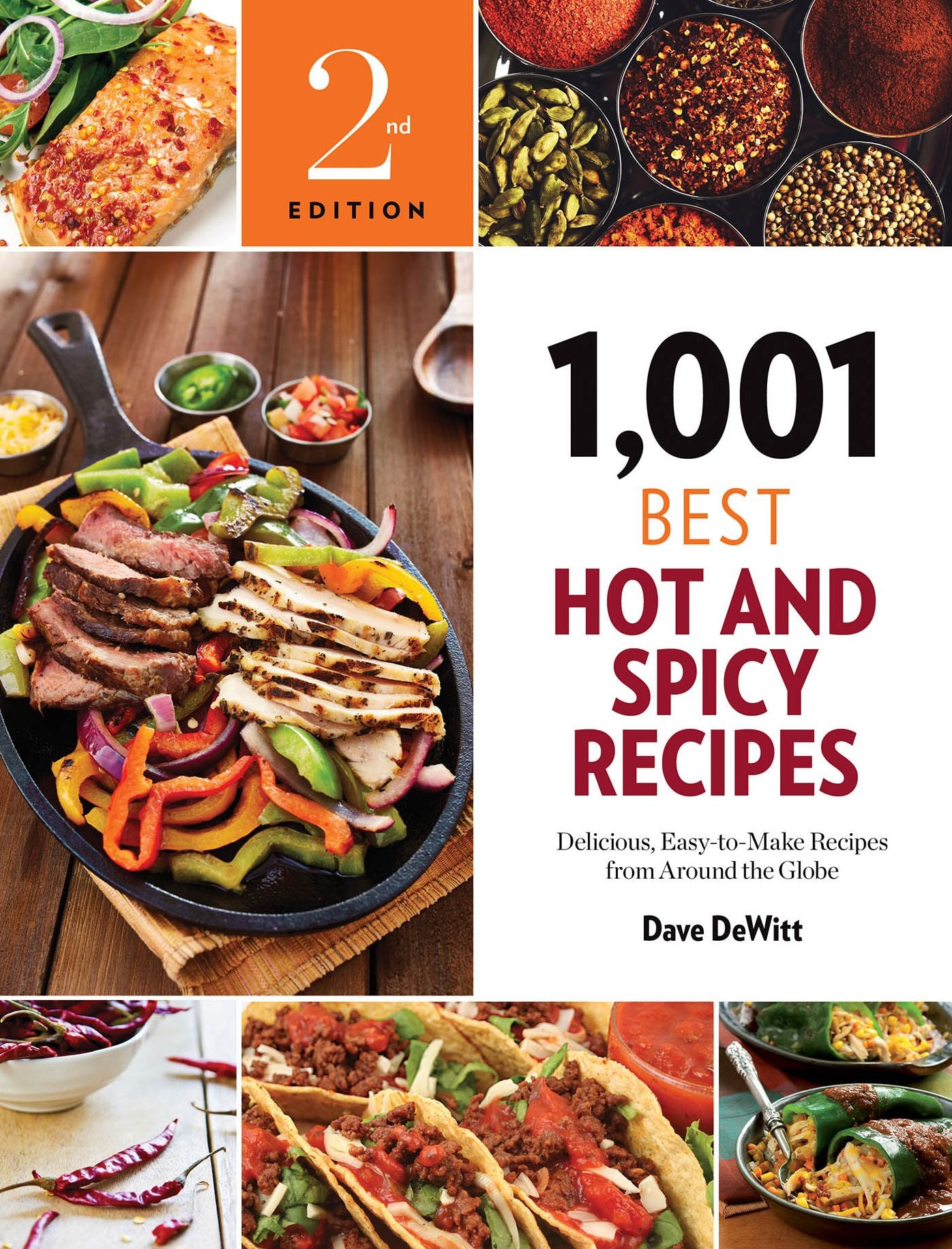 1,001 Best Hot and Spicy Recipes: Delicious, Easy-to-Make Recipes from Around the Globe