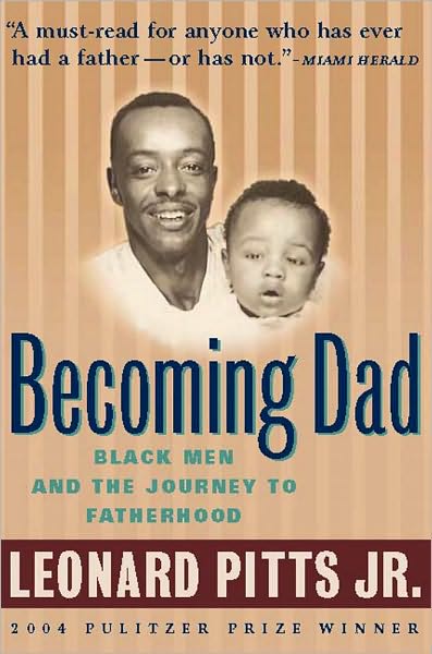 Becoming Dad: Black Men and the Journey to Fatherhood