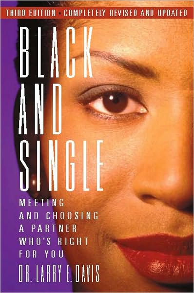 Black and Single: Meeting and Choosing a Partner Who's Right for You