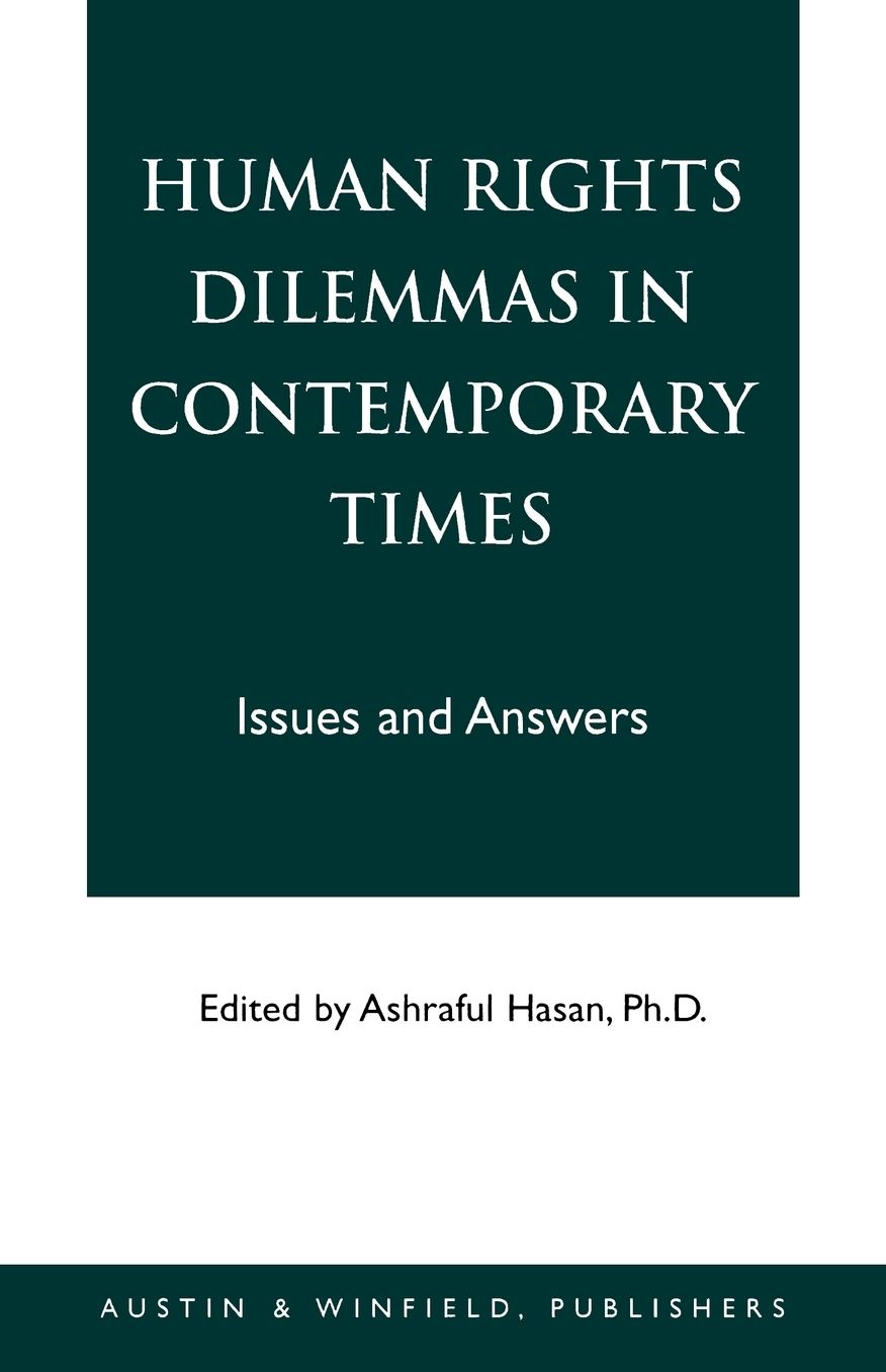 Human Rights Dilemmas in Contemporary Times: Issues and Answers