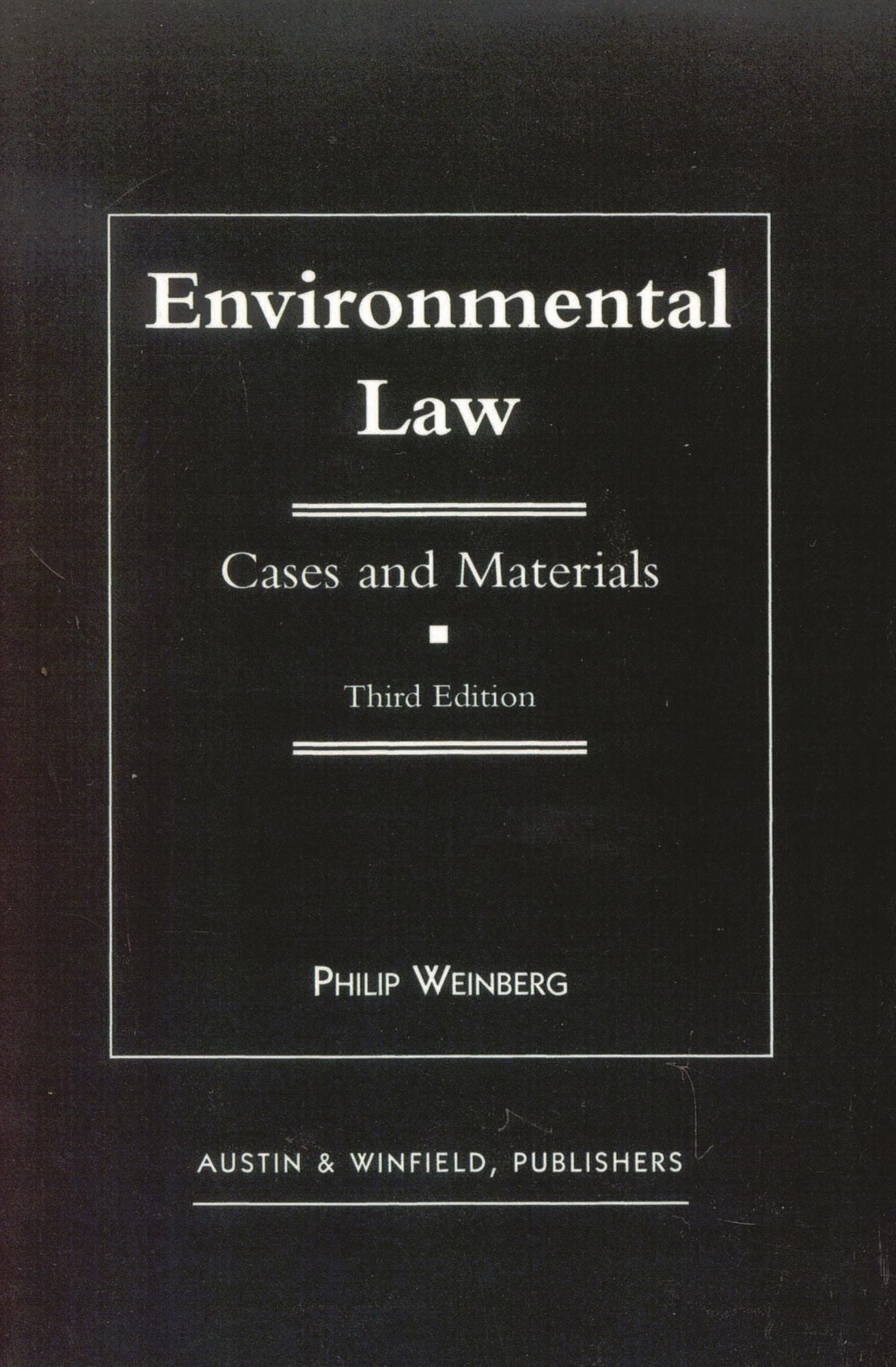 Environmental Law: Cases and Materials