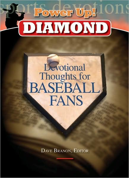 Power Up! Diamond: Devotional Thoughts for Baseball Fans