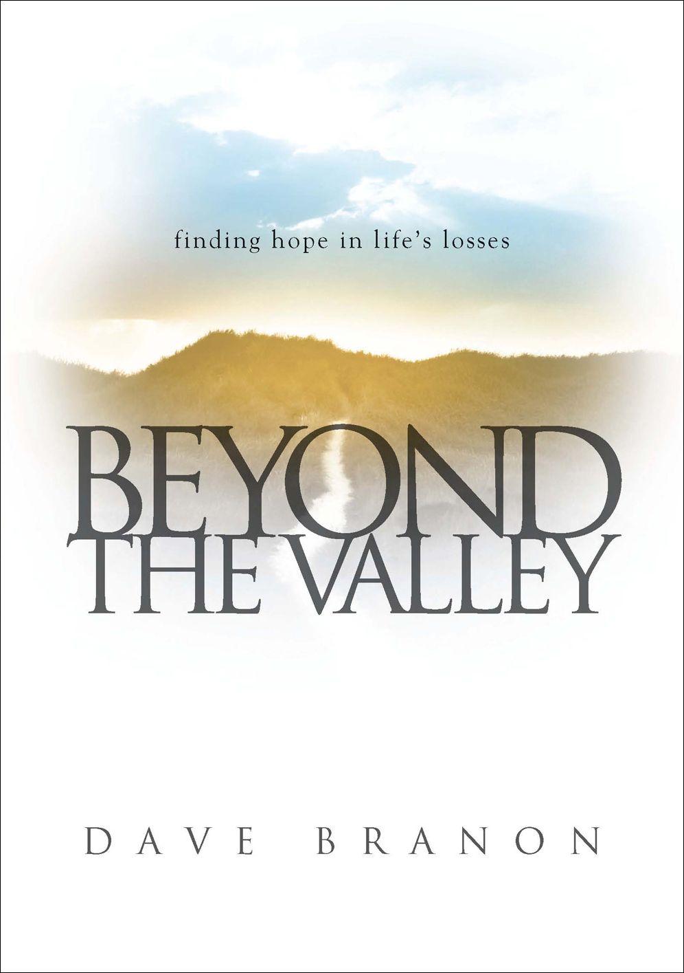 Beyond the Valley