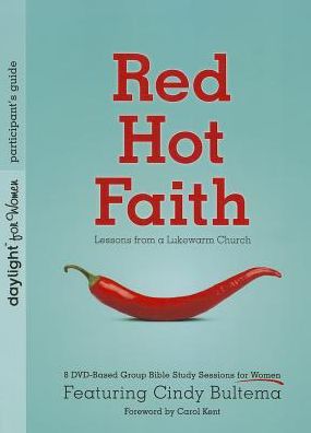 Red Hot Faith: Lessons from a Lukewarm Church