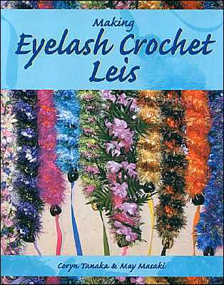 Making Eyelash Crochet Leis