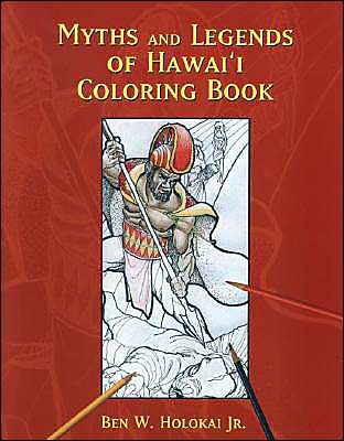 Myths and Legends of Hawai'i Coloring Book