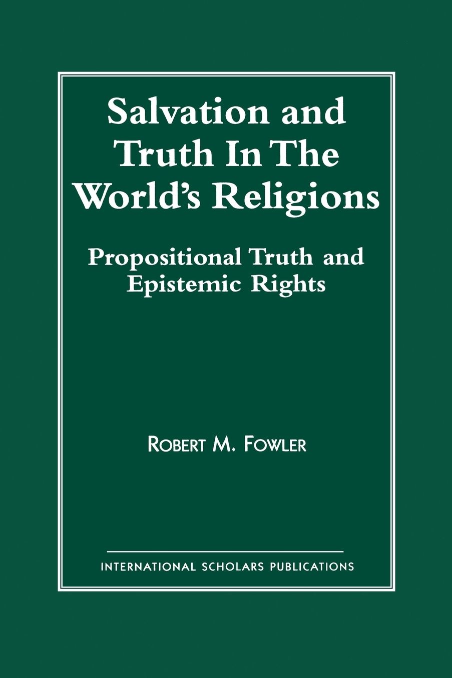 Salvation and Truth in Worlds