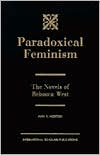 Paradoxical Feminism: The Novels of Rebecca West
