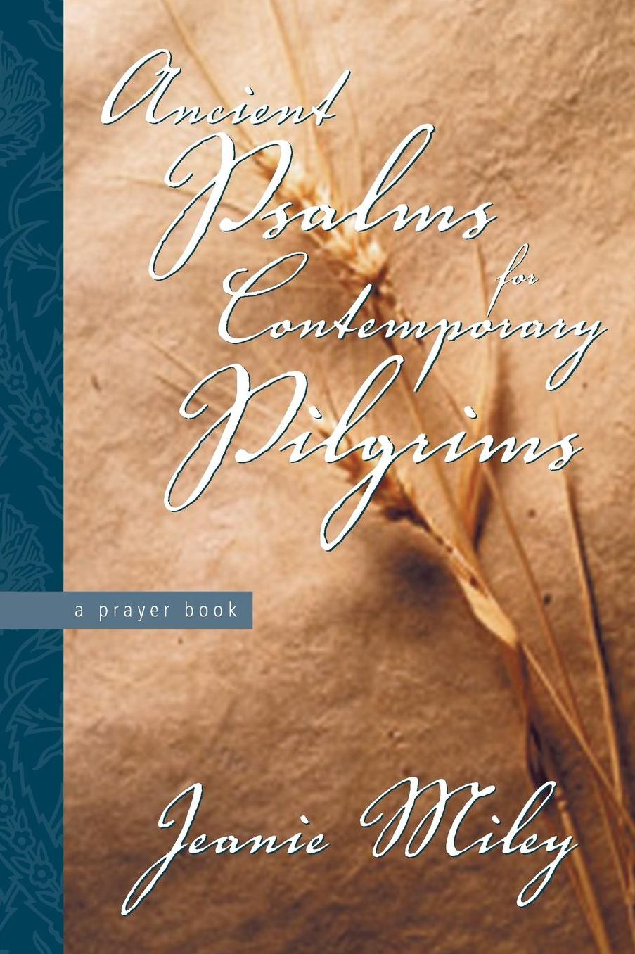 Ancient Psalms for Contemporary Pilgrims: A Prayer Book