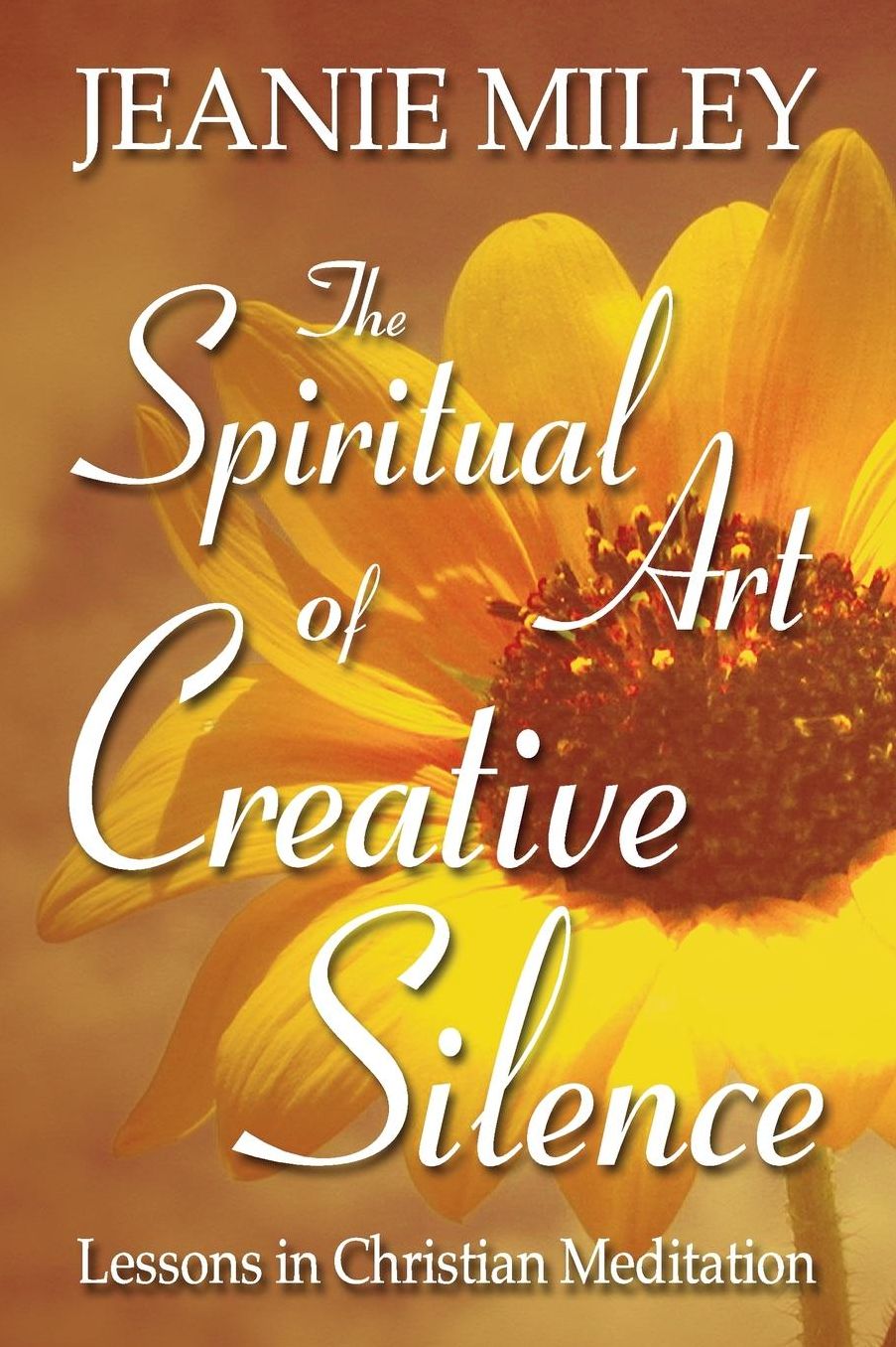 Spiritual Art of Creative Silence: Lessons in Christian Meditation